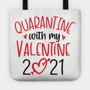 Quarantine with My Valentine 2021 Tote