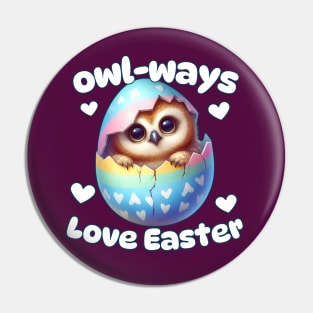 Owl-ways Love Easter Pin