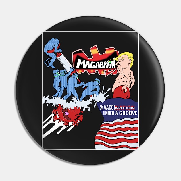 Magabrain Trumpadelic Pin by dave-ulmrolls