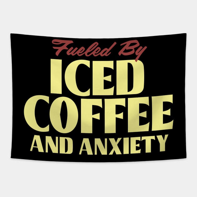 Fueled by Iced Coffee and Anxiety Tapestry by pako-valor