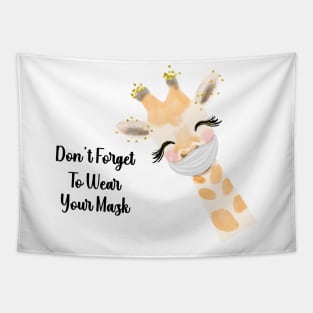 Don't Forget To Wear Your Mask Giraffe Tapestry