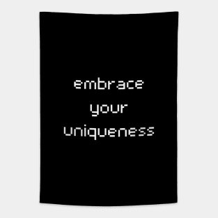 "embrace your uniqueness" Tapestry
