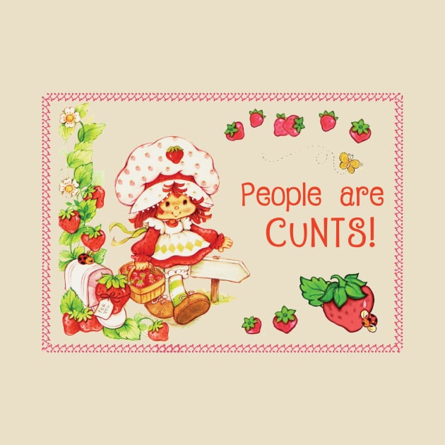 People Are Cunts by deathbytoys