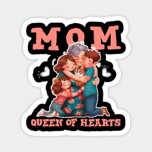 Mom : queen of hearts - happy mothers day Magnet
