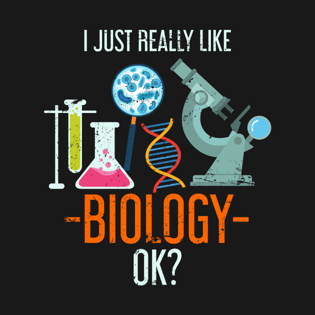 Laboratory Science Experiment Biologist Biology by shirtsyoulike