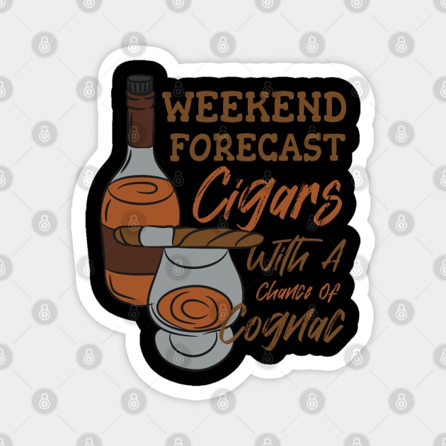 Weekend Forecast Cigars With A Chance Of Cognac Magnet by A-Buddies