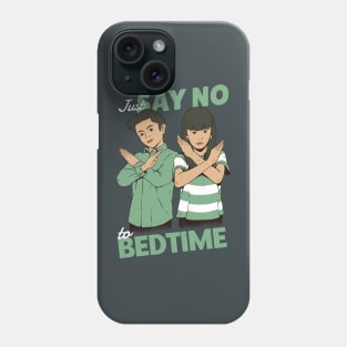 Just Say No to Bedtime Phone Case