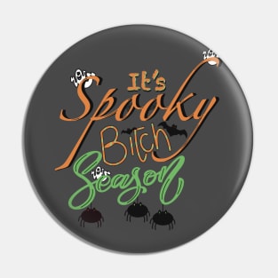 It's spooky bitch season Pin