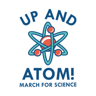 Up And Atom! T-Shirt