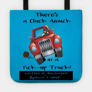 Cluck Amuck in a Pick-up Truck! Tote