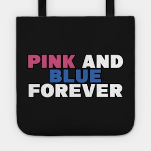 pink and blue forever Tote