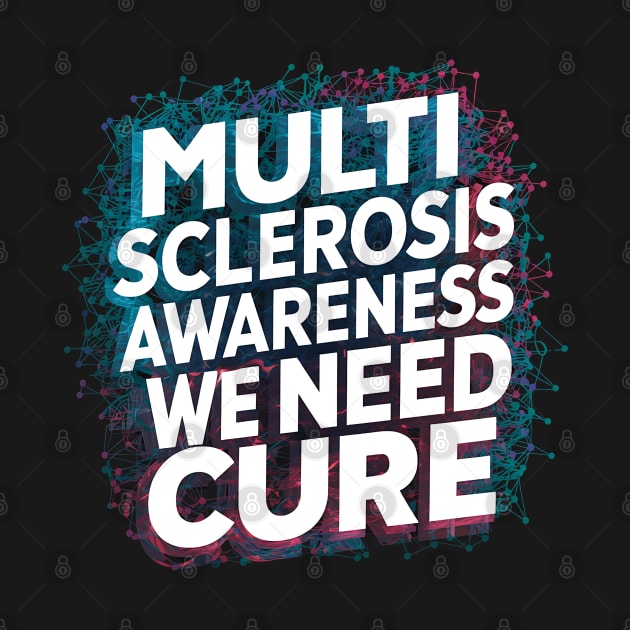 Multiple Sclerosis Awareness We Need by NomiCrafts