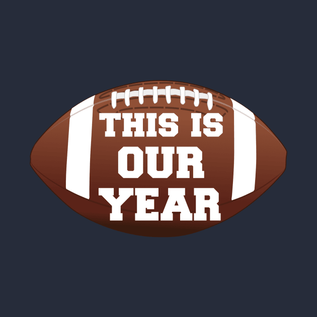 This is Our Year (Football) by CeeGunn