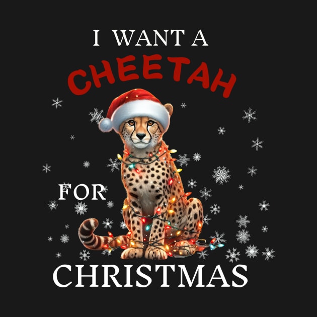 I want a Cheetah for Christmas Santa Cheetah Xmas by Positive Designer