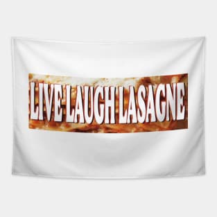 Live Laugh Lasagne Tapestry