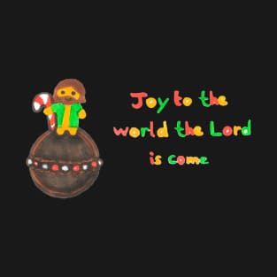 Joy to the world T-Shirt