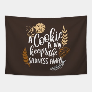 A Cookie a Day Keeps the Sadness Away Tapestry