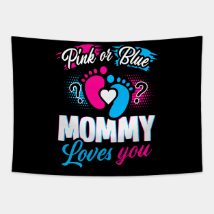 Pink Or Blue Mommy Loves You Tapestry