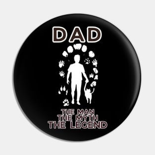 Dad: the man, the myth, the legend/ Gear Up Dad/ Father's Day gift Pin