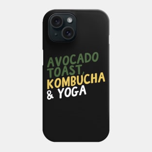 Avocado Toast, Kombucha & Yoga Phone Case