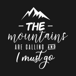 Mountains Are Calling T-Shirt