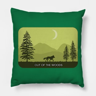 Out of the woods green Pillow