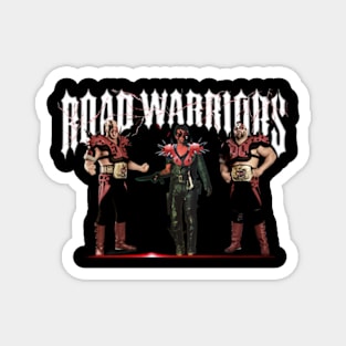 The Road Warriors: Hawk, Animal, and Max Magnet