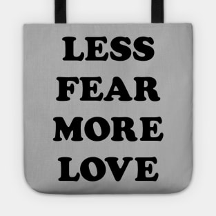 More Love Less Hate Tote