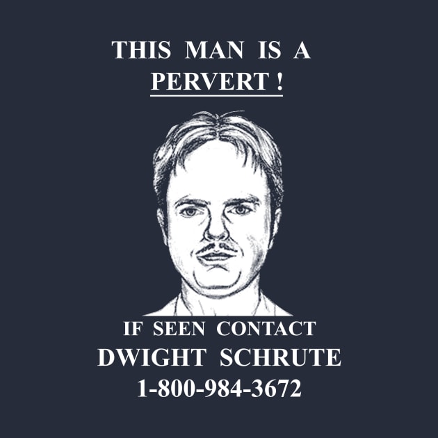 If Seen Contact Dwight Schrute by huckblade