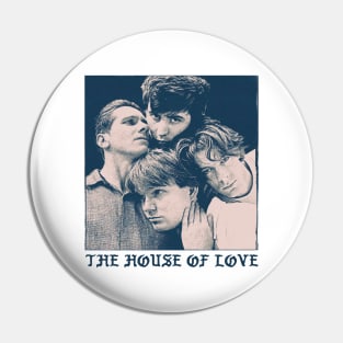 The House of Love Pin