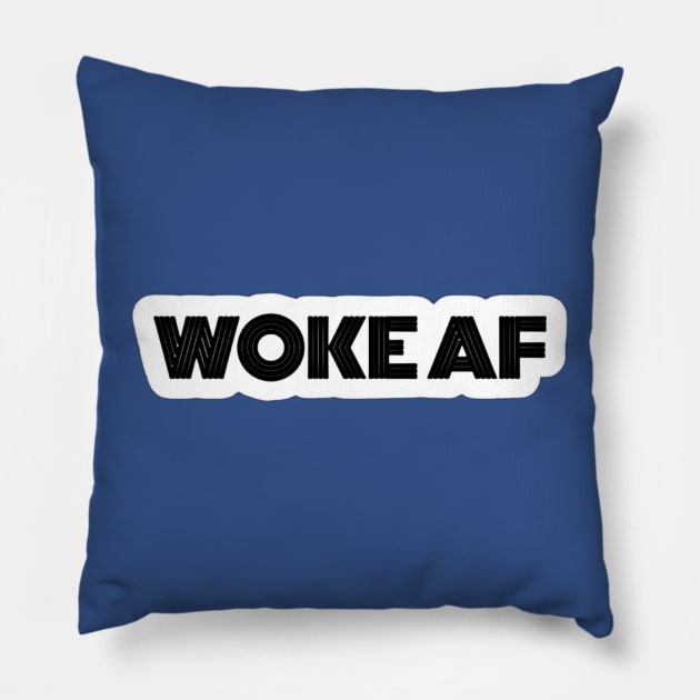 WOKE AF - Sticker - Back Pillow by SubversiveWare
