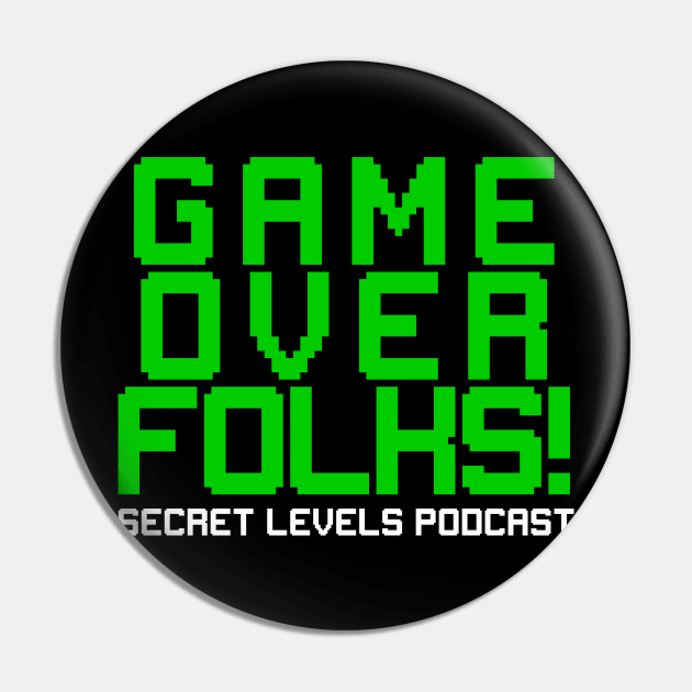 Game Over Folks! Pin by SecretLevels