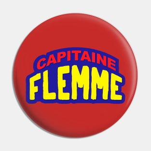 Capitaine flemme super héros Pin