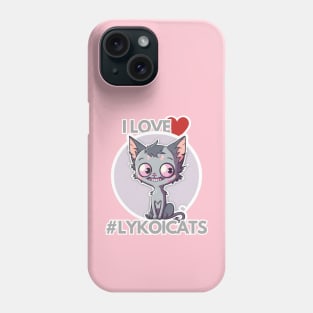 I love my Lykoi Cat Phone Case