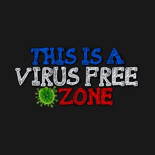 Virus Free Zone T-Shirt