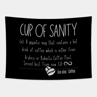 Coffee Cup of Sanity Definition Tapestry