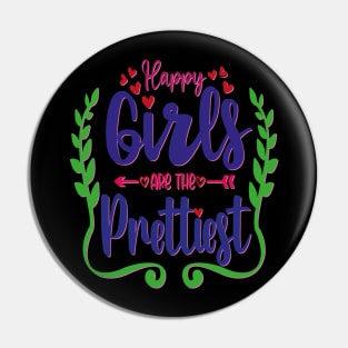 happy girls are the prettiest Pin