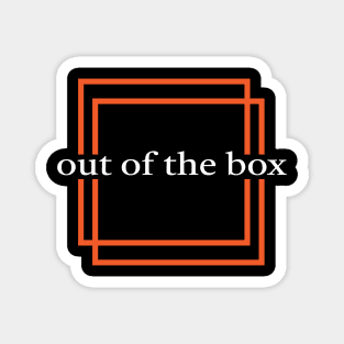 Out Of The Box Magnet