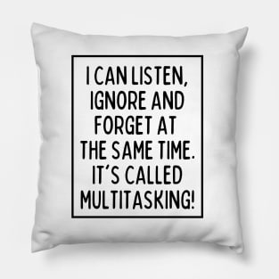 Multitasking is my superpower. What's yours? Pillow