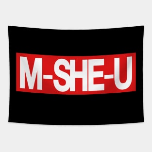 M-She-U Tapestry