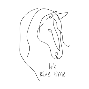 It's ride time - Horse Head On White T-Shirt