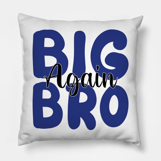 big bro again Pillow by mdr design
