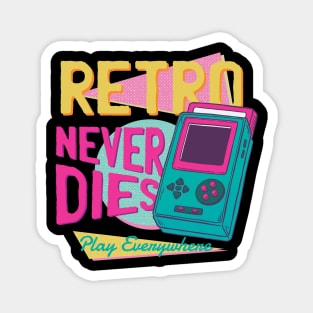 Retro Never Dies Magnet