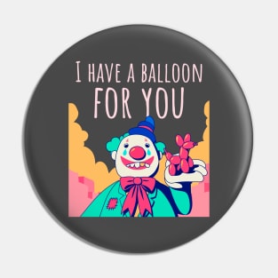 Happy Halloween I Have A Balloon For You Pin