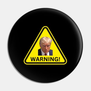 Doland Trump Warning Pin