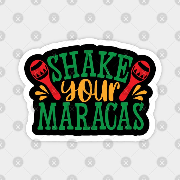 Shake Your Maracas | Mexican Fiesta Magnet by KarolinaPaz