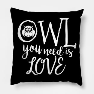 Owl You Need Is Love Pillow