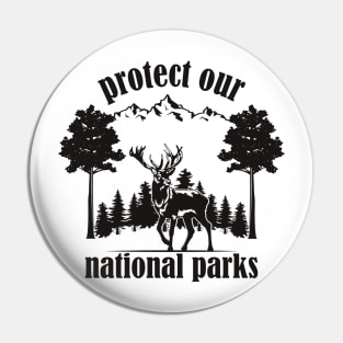 Protect our national parks Pin