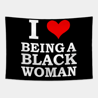 I Love Being a Black Woman Black is Beautiful Pride Gift Tapestry