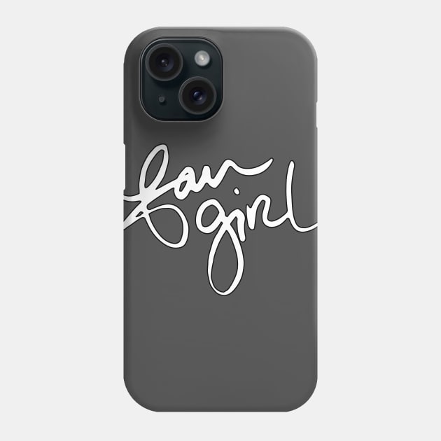 Fangirl [white] Phone Case by jayMariah